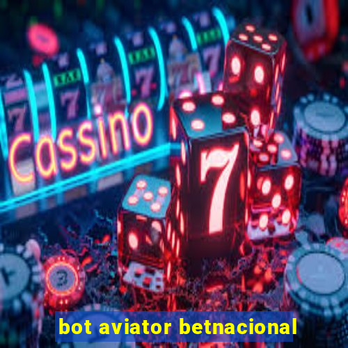 bot aviator betnacional